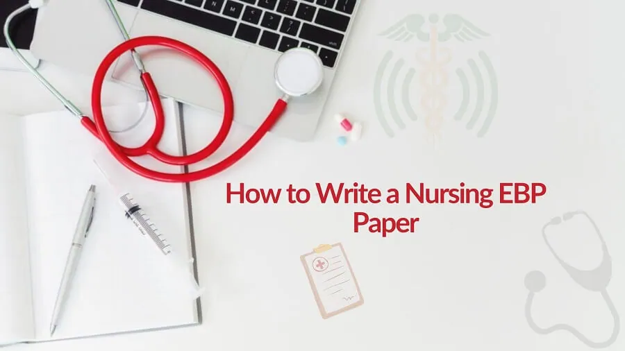 writing-evidence-based-paper-nursing-and-medicine