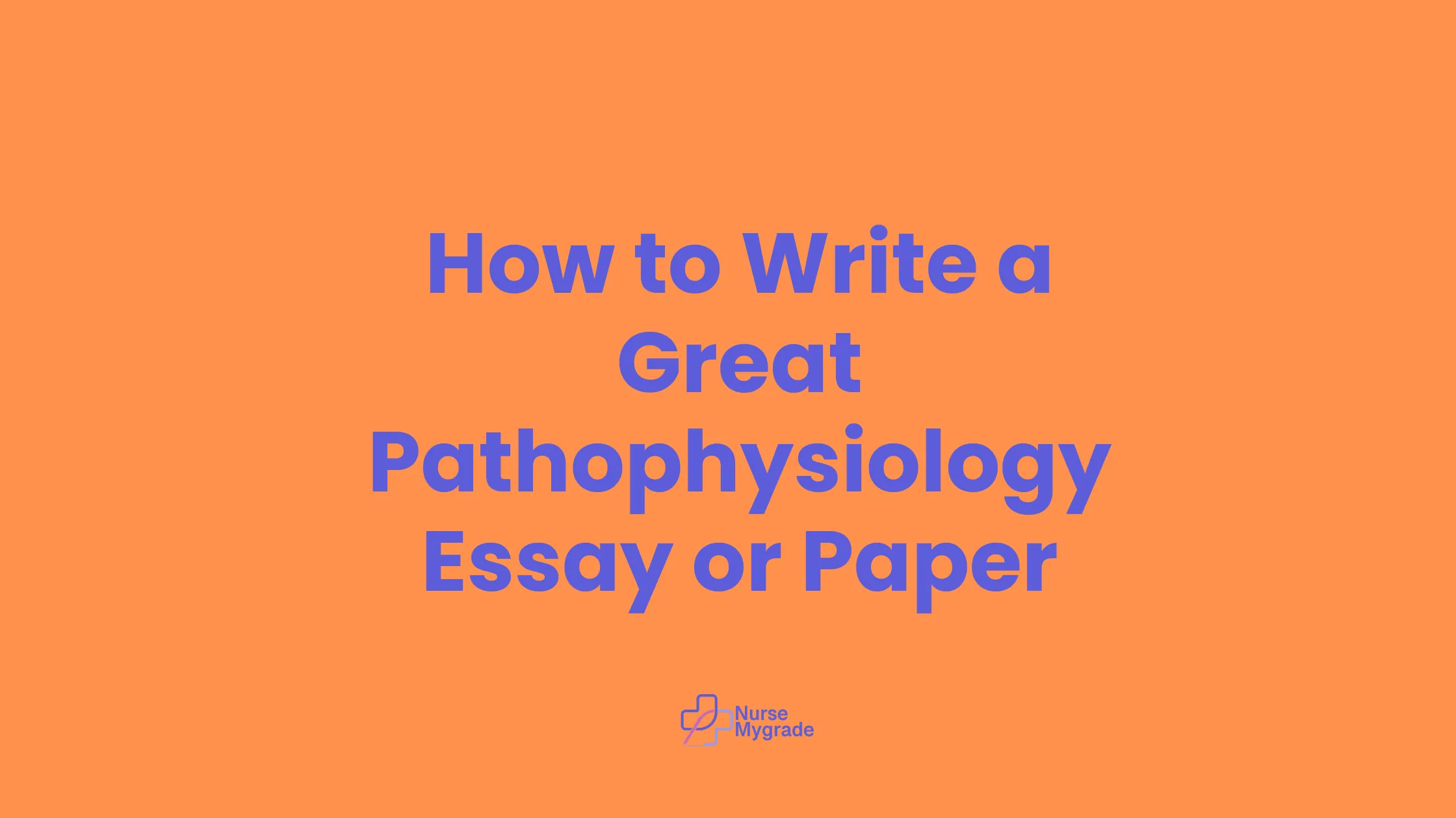 pathophysiology-essay-writing-guide